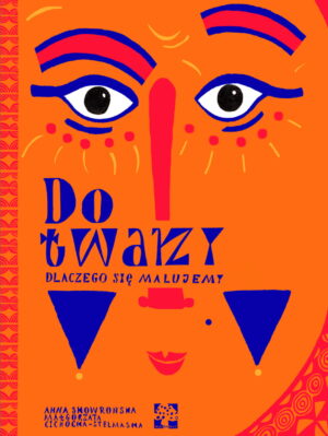 Do twarzy
