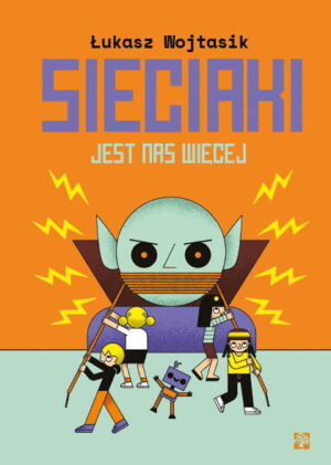 Sieciaki. Jest nas wiecej!
