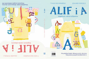 ALIF I A. WĘDRÓWKI WŚRÓD ALFABETÓW.